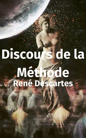 Discours de la Méthode - René Descartes