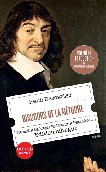 Discours de la méthode - René Descartes - Denis Moreau - Paul Clavier