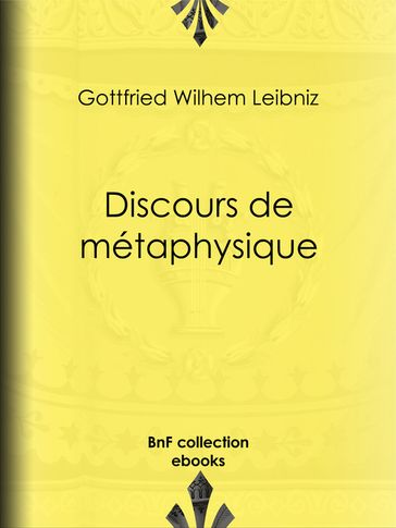 Discours de métaphysique - Auguste Penjon - Gottfried Wilhelm Leibniz - Henri Lestienne