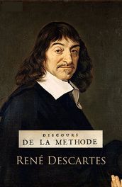 Discours de la méthode (Annoté et illustré)