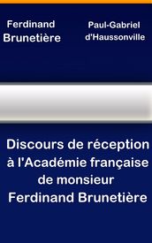 Discours de réception à l Académie française de monsieur Ferdinand Brunetière