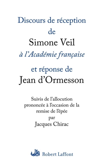 Discours de réception de Simone Veil à l'Académie française - Jean d