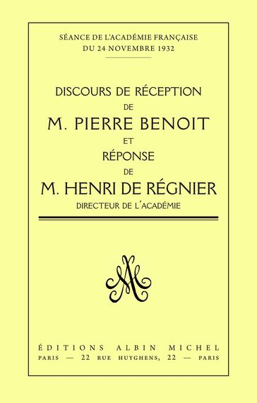 Discours de réception de Pierre Benoit à l'Académie Française - Pierre Benoit