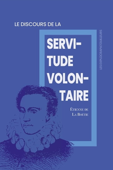 Discours de la servitude volontaire - Étienne de La Boétie