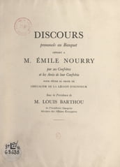 Discours prononcés au banquet offert à M. Émile Nourry pour fêter sa Croix de Chevalier de la Légion d honneur