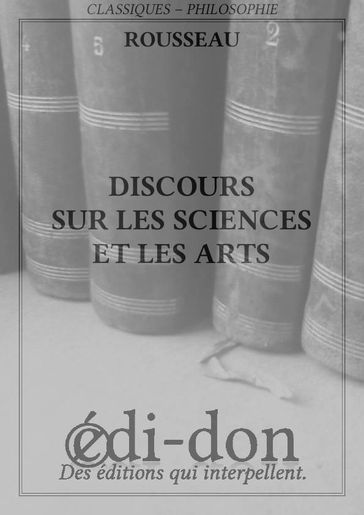 Discours sur les sciences et les arts - Eugene Rousseau