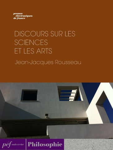 Discours sur les sciences et les arts - Jean-Jacques Rousseau