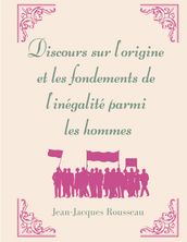 Discours sur l origine et les fondements de l inégalité parmi les hommes