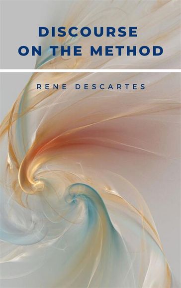 Discourse on the Method - Rene Descartes