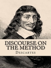 Discourse on the Method of Rightly Conducting One