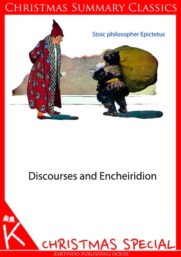 Discourses and Encheiridion [Christmas Summary Classics] - Epictetus