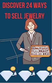 Discover 24 ways to sell jewelry
