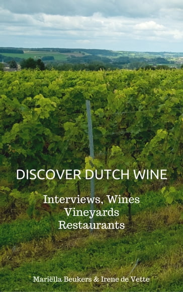 Discover Dutch Wine - Irene de Vette - Mariella Beukers