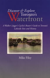 Discover & Explore Toronto s Waterfront