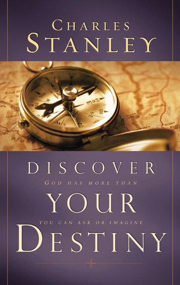 Discover Your Destiny - Charles Stanley