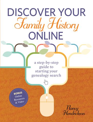 Discover Your Family History Online - Nancy Hendrickson