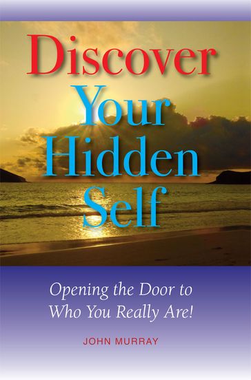 Discover Your Hidden Self - John Murray