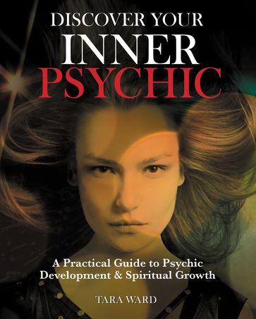 Discover Your Inner Psychic - Tara Ward