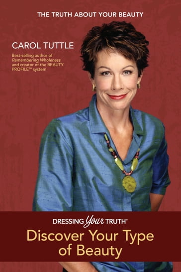 Discover Your Type of Beauty - Carol Tuttle