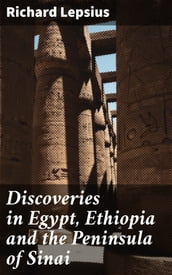 Discoveries in Egypt, Ethiopia and the Peninsula of Sinai