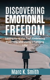 Discovering Emotional Freedom