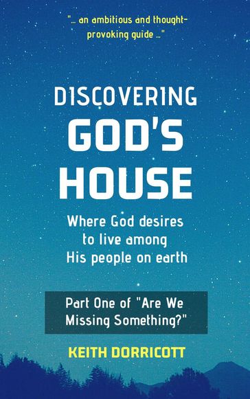 Discovering God's House - Keith Dorricott