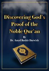 Discovering God s proof of the Noble Qur an