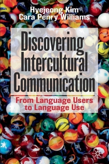 Discovering Intercultural Communication - Hyejeong Kim - Cara Penry Williams
