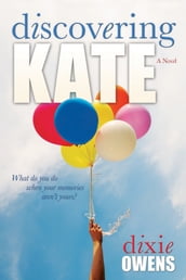 Discovering Kate: A Novel