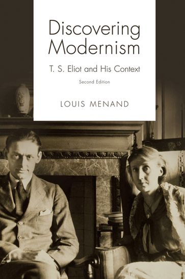 Discovering Modernism - Louis Menand