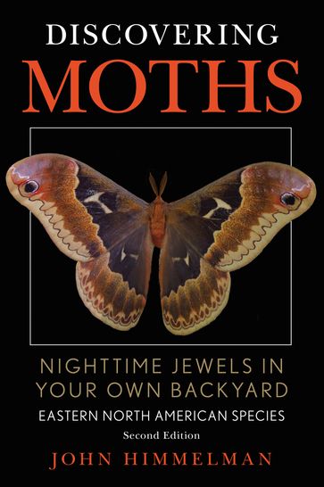 Discovering Moths - John Himmelman