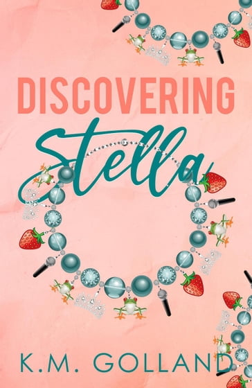 Discovering Stella - K.M. Golland