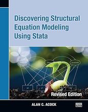 Discovering Structural Equation Modeling Using Stata, Revised Edition