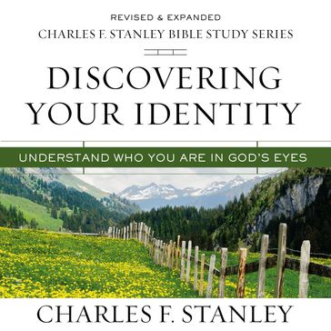 Discovering Your Identity: Audio Bible Studies - Charles F. Stanley