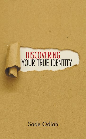 Discovering Your True Identity - Sade Odiah