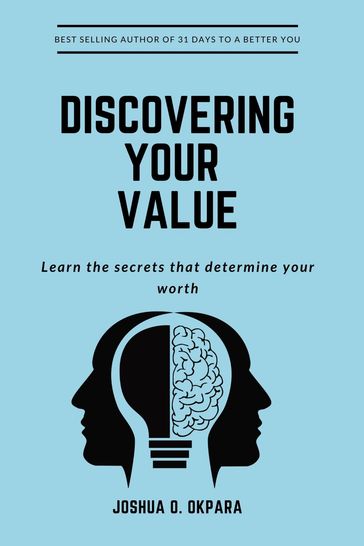 Discovering Your Value - Joshua Okpara