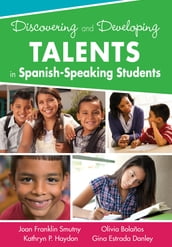 Discovering and Developing Talents in Spanish-Speaking Students