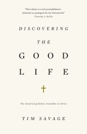 Discovering the Good Life