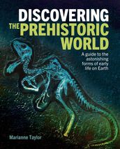 Discovering the Prehistoric World