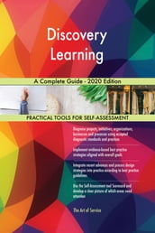 Discovery Learning A Complete Guide - 2020 Edition