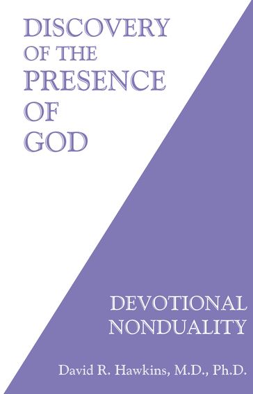Discovery of the Presence of God - Ph.D David R. Hawkins M.D.