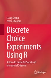 Discrete Choice Experiments Using R