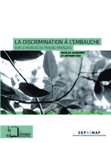 La Discrimination à l'embauche - sur le marché du travail français - Nicolas Jacquemet - Anthony Edo