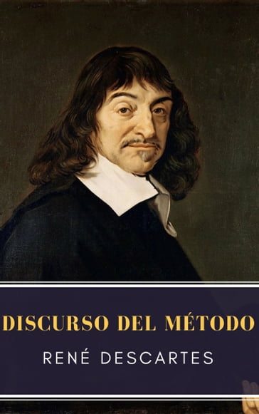 Discurso del método - MyBooks Classics - René Descartes