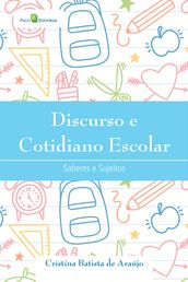 Discurso e Cotidiano Escolar