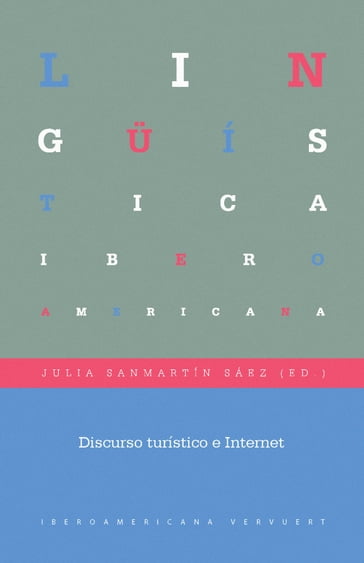 Discurso turístico e Internet - Alfonso (eds.) Zamorano Aguilar - Andreas (eds.) Wesch - Carsten Sinner - Julia (ed.) Sanmartín