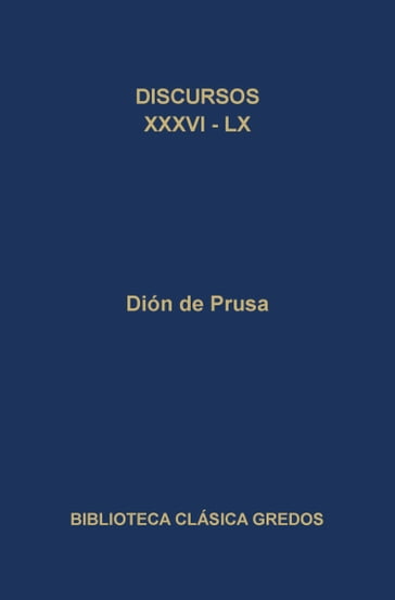 Discursos XXXVI-LX - Dión de Prusa