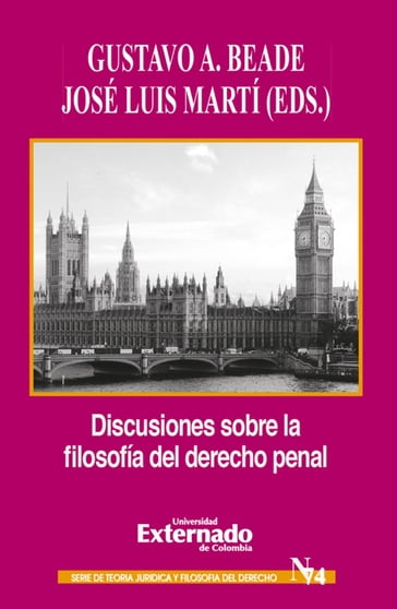 Discusiones sobre la filosofía del derecho penal - Antony Duff - Elena Larrauri - Jonatan Valenzuela - Kimberley Brownlee - Sandra Marshall - Victor Tadros