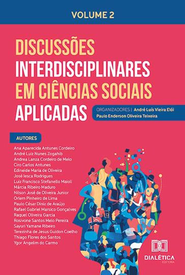 Discussões interdisciplinares em Ciências Sociais Aplicadas - André Luís Vieira Elói - Paulo Enderson Oliveira Teixeira