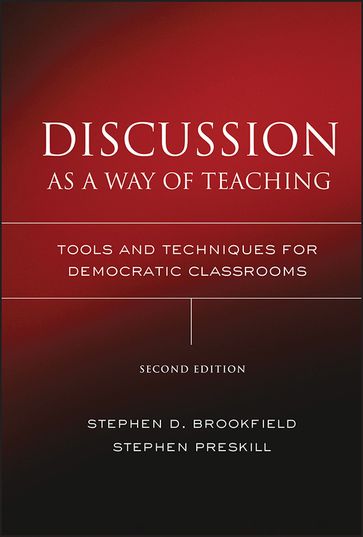 Discussion as a Way of Teaching - Stephen D. Brookfield - Stephen Preskill